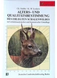 Boekomslag: Altersbestimmung und Qualitätsbestimmung des erlegten Schalenwildes auf schädelanalytischer und biometrischer Grundlage, auteur: C. Stubbe K. Lockow, uitgever: Deutscher Landwirtschaftsverlag (Broschiert - 1994), ISBN 3-331-00681-5