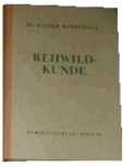 Boekomslag: Rehwildkunde, Auteur: W.Kerschagl , Uitgave: Wien Hubertusverlag